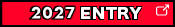 2027 ENTRY